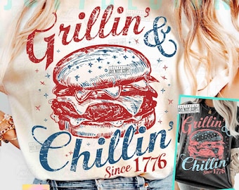 Grillin and Chillin Funny 4th Of July Burger PNG Retro America Funny Vintage design Adult Humor BBQ Independence Day shirt design ORIGINAL