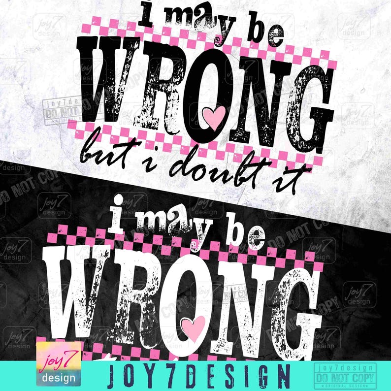 I Kann Unrecht haben Snarky PNG Sarkastische Lustige Png Lustige Mutter Sprüche Hemd Png Retro Sublimation Sarkasmus Png Erwachsenen Humor Sassy DTF Png ORIGINAL Bild 2