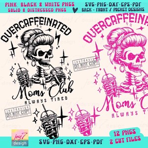 Cafeïnevrije Moms Club PNG SVG Sassy Mom Snarky Skeleton design Png Popular Mom Svg Cricut Sarcastic Coffee Svg Mom Sublimatie ORIGINEEL afbeelding 2