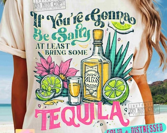 Funny Summer PNG If You're Gonna Be Salty At Least Bring The Tequila Png Summer quote Png Adult Humor Png Retro Summer SUBLIMATION ORIGINAL