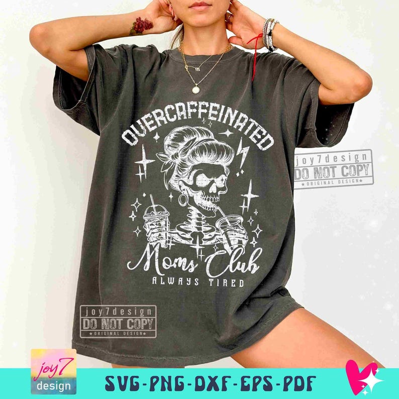 Cafeïnevrije Moms Club PNG SVG Sassy Mom Snarky Skeleton design Png Popular Mom Svg Cricut Sarcastic Coffee Svg Mom Sublimatie ORIGINEEL afbeelding 5