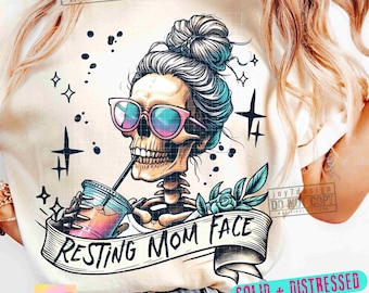 Visage de maman au repos PNG Maman drôle Png Maman impertinente populaire Png Maman squelette drôle Humour Png Maman tendance Png Maternité drôle SUBLIMATION ORIGINAL