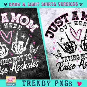 Just A Mom PNG Funny Mom Png Sassy Mom Skeleton Motherhood Sarcasm Trendy Mama shirt Png Funny Adult ORIGINAL image 2