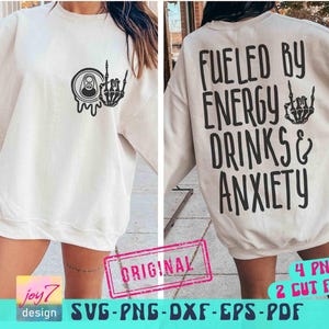 Fueled By Energy Drinks and Anxiety SVG PNG: Skeleton Hand Design