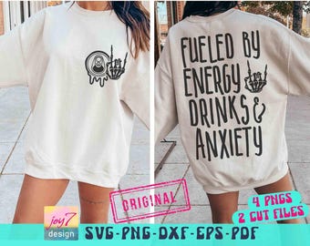 Fueled By Energy Drinks and Anxiety SVG PNG: Skeleton Hand Design