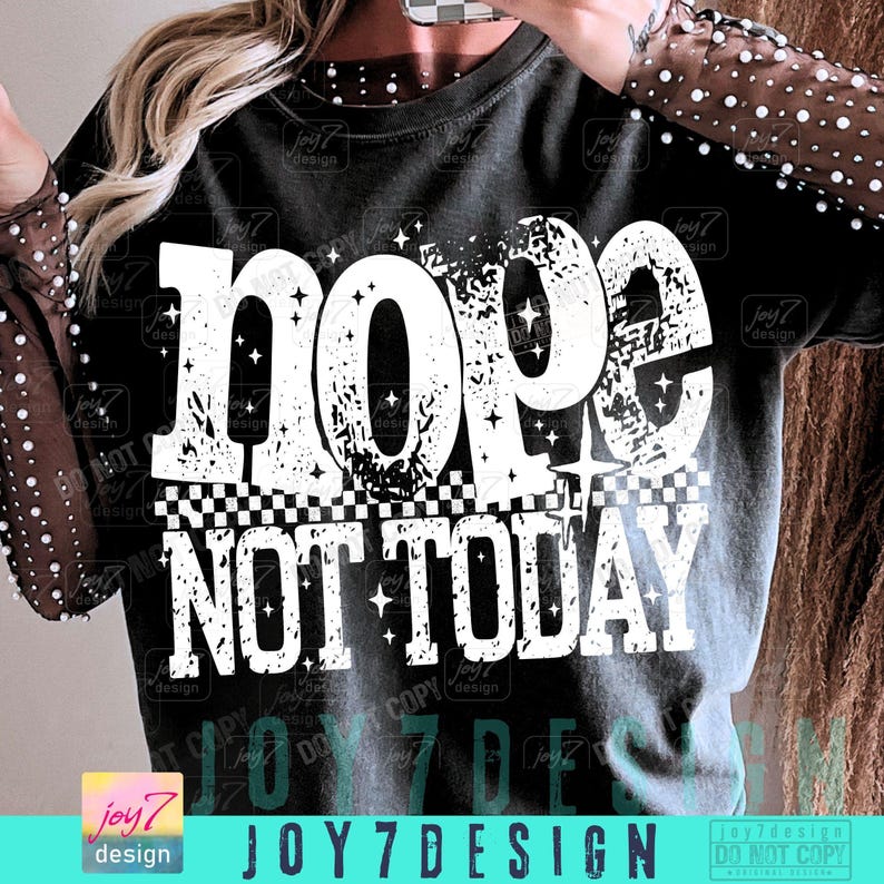 Nope Not Today Snarky PNG Sarcastic Positive Affirmation Png Funny Mental Health Trendy Png design Adult Humor Womens Edgy Sarcasm ORIGINAL image 4
