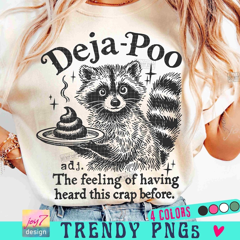 Deja Poo Adult Humor PNG Funny Raccoon Sarcastic Snarky retro design Funny Adult Png Sarcasm Png Trendy Feral Raccoon Attitude Png ORIGINAL image 1