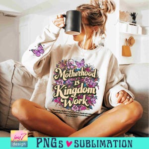 Christian Mom PNG Motherhood is Kingdom Work Christian Retro Bible Verse Png Retro mom Png Faith Png Boho Bible Affirmations Trendy ORIGINAL image 5