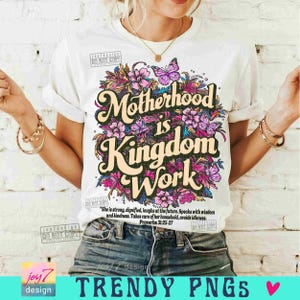 Christian Mom PNG Motherhood is Kingdom Work Christian Retro Bible Verse Png Retro mom Png Faith Png Boho Bible Affirmations Trendy ORIGINAL image 4