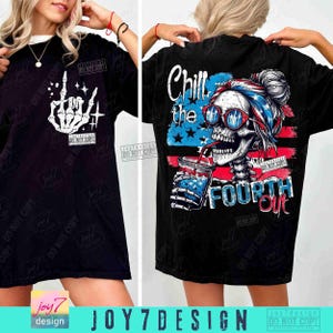 Chill The Fourth Out PNG 4th of july Png Funny Skeleton Fourth of July Retro 4th July Snarky America Independence Day SUBLIMATION ORIGINAL image 5