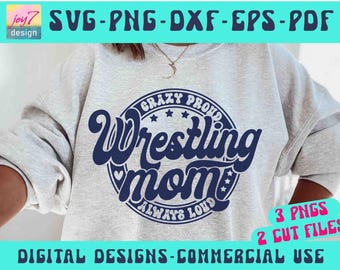 Wrestling Mom SVG PNG, Wrestling Mom Shirt Svg, Wrestling Svg, Mom Life svg, Mom Svg, Sports Mom, Mom Mode Svg, Wrestling Cricut Silhouette