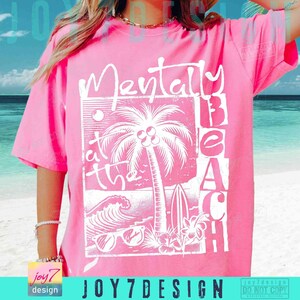 Mentally At The Beach PNG Funny Beach Shirt Png Boho Summer Sublimation Dtf Png Retro Beach Quote Funny Summer Palms beach design ORIGINAL image 3