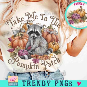 Take Me To The Pumpkin Patch PNG Funny Raccoon Pumpkin Fall Shirt Png Fall Pumpkin Season Trendy Fall Png Hello Fall Vintage design ORIGINAL