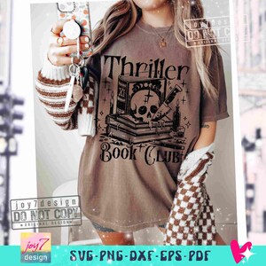 Thriller Book Club SVG PNG Book quote Svg Bookish Png Book lover gift Svg Horror Funny Adult Png Book Cricut Svg Reader Sublimation ORIGINAL image 5