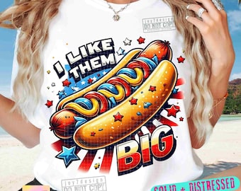 I Like Them Big 4th of July PNG Retro 4th of July Png Funny Fourth of July Png Adult Humor Png Trendy Independence Day SUBLIMATION ORIGINAL