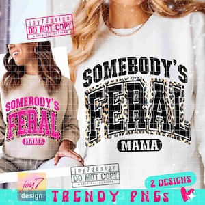Feral Mama PNG Funny Mom Motherhood Png Mama Leopard Png Trendy Mom Mama Varsity Png Pink Mama Shirt Mama Png Mama SUBLIMATION Png ORIGINAL image 1