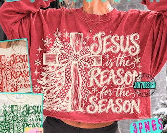 Jesus Is the Reason for the Season ORIGINAL PNG, Christian Christmas Shirt Design, Coquette Bow Faith Graphic