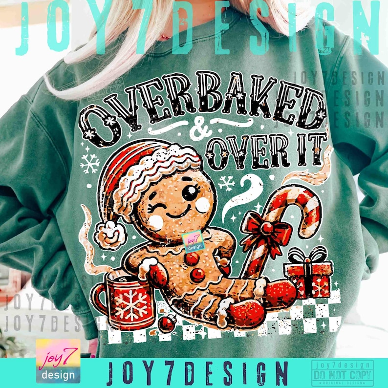 Funny Christmas Overbaked & Over it PNG Gingerbread Png Christmas baking Png Retro Christmas Funny Xmas design Christmas Humor Png ORIGINAL image 5