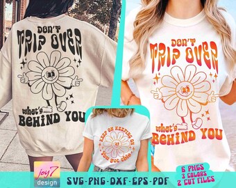 Cita positiva No te tropieces con lo que hay detrás de ti SVG PNG Sigue adelante Lo tienes Svg Amor propio Camisa de positividad Svg Motivacional Png