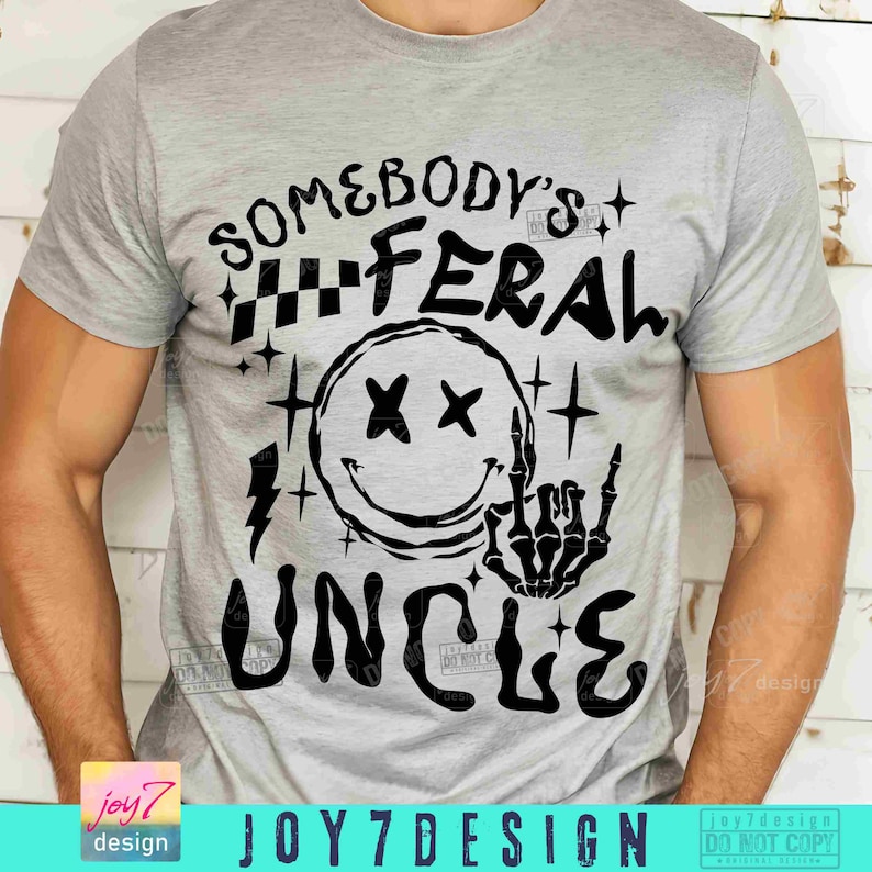 Feral Uncle SVG PNG Uncle Png Funny Uncle Svg Funny Uncle Shirt Png ...