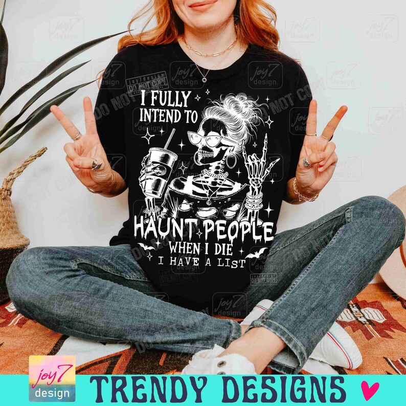 Tengo toda la intención de atormentar a la gente cuando muera PNG Sarcástico Sarcástico Brujo Divertido Halloween Moño desordenado Diseño de esqueleto Descarado Tendencia Png ORIGINAL imagen 3