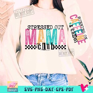 Club de mamás estresadas Mamá sarcástica PNG Manga PNG Cafeína y caos Mamá descarada PNG Png sarcástico Mamá de moda Sublimación ORIGINAL imagen 6