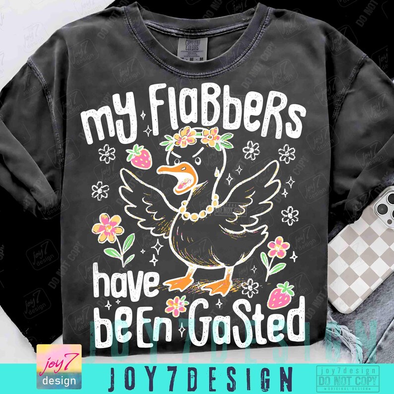 Mis flabbers han sido gaseados Ganso gracioso PNG Ganso sarcástico Humor PNG Regalo de broma Ganso grosero Estado de ánimo Animal sarcástico Actitud Humor adulto ORIGINAL imagen 4