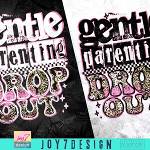 Gentle Parenting Drop Out Trendy Mom PNG Sarcastic Mom Png Sassy Mom's shirt Retro Checker Cheetah Sassy Funny Funny Mother's Day ORIGINAL image 2