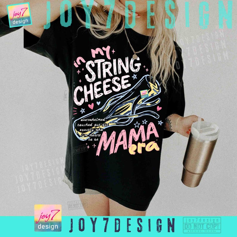 String Cheese Mama Era PNG Trendy Funny Overstimulated Mom Toddler Mom ORIGINAL Png (Digital Download) image 4