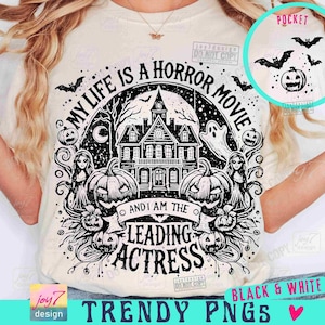 My Life is a Horror Movie PNG Funny Halloween Png Retro Halloween Witchy Png Adult Humor Trendy Halloween Spooky vibes Snarky Png ORIGINAL image 1