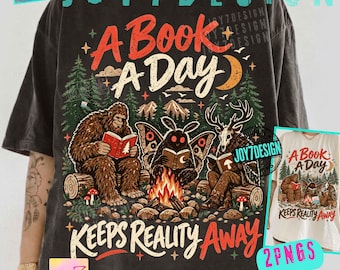 A Book A Day Keeps Reality Away ORIGINAL PNG, Cryptid Reader Shirt Design, Funny Paranormal Book Lover Graphic