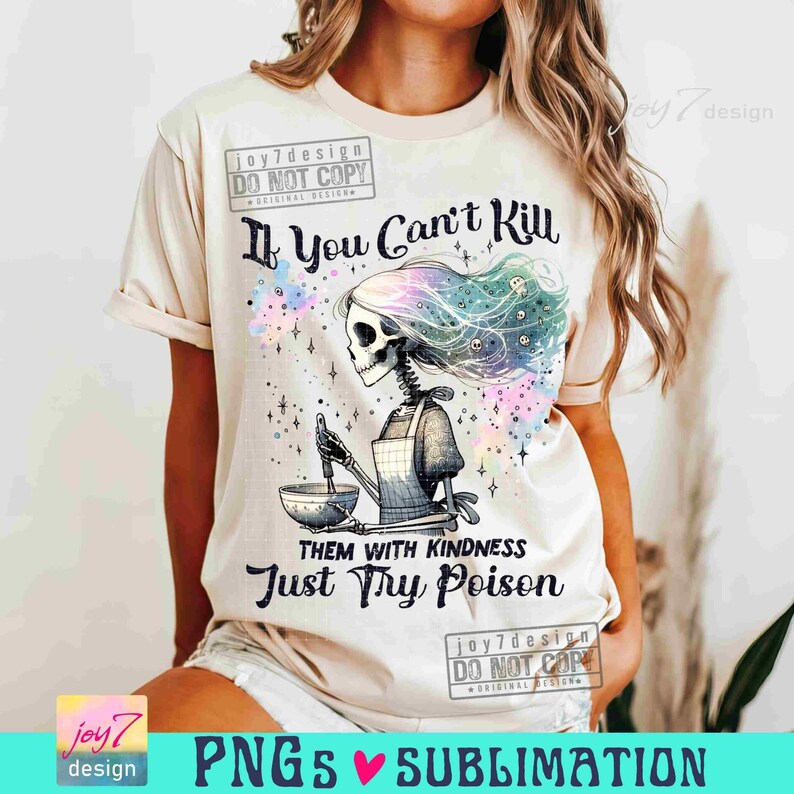 Kill Them With Kindness PNG Funny Skeleton Housewife Adult Humor Png Cute Pastel Goth Png Witchy Funny Sarcastic SUBLIMATION Design ORIGINAL image 4