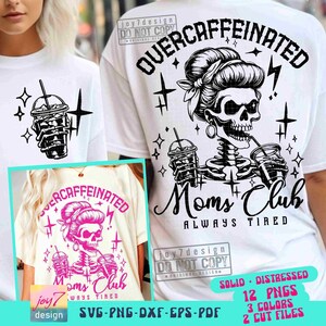 Cafeïnevrije Moms Club PNG SVG Sassy Mom Snarky Skeleton design Png Popular Mom Svg Cricut Sarcastic Coffee Svg Mom Sublimatie ORIGINEEL afbeelding 1