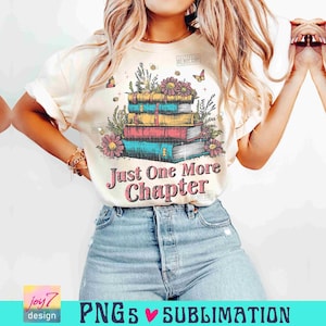 Apenas mais um capítulo Livros PNG Livro flores silvestres Png Livreiro Png Camiseta amante de livros Png Flores livros ditados Livro retrô SUBLIMAÇÃO ORIGINAL imagem 2