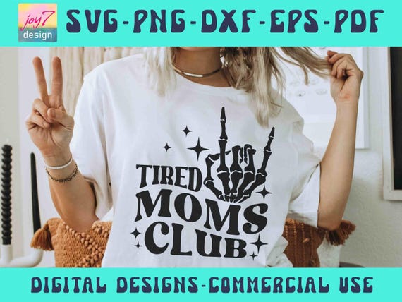 Tired Moms Club SVG PNG, Tired Mom, Funny Mom, Mom Life Mom mode, Mom Shirt Svg Mother's Day Svg, Sarcastic Mom, Funny Mom Cricut Silhouette