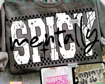 Sarcastic Mentally Spicy Snarky PNG Funny Mental health Png Retro Checkered Trendy Womens Anxiety Sarcasm Sassy Png Funny Mom Png ORIGINAL