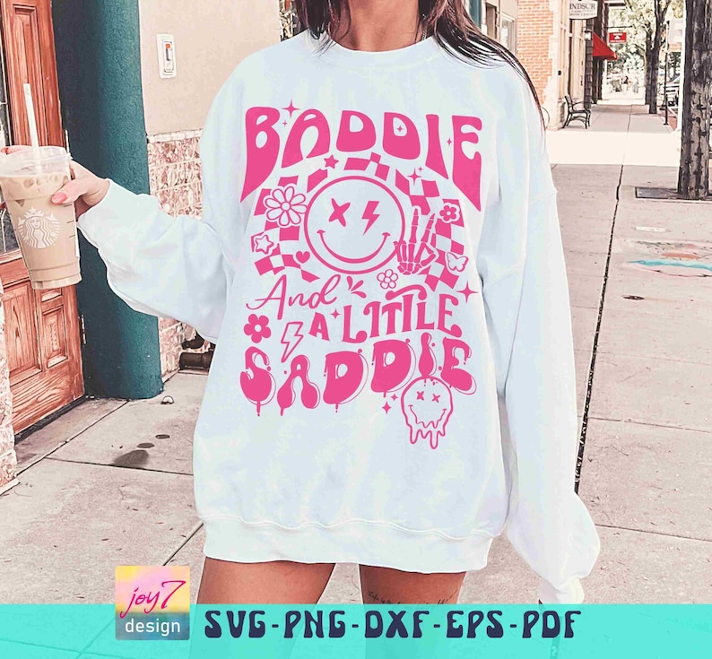 Baddie SVG PNG Saddie Baddie Funny Sarcastic Svg Petty Svg Positive Quote Svg Girls shirts Png Back and Front Svg Funny Quote Sublimation image 3