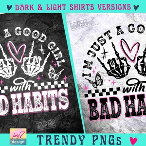 Good Girl with Bad Habits PNG Funny Sarcastic Trendy Womens Png Snarky Retro Skeleton Hand Sassy saying Sarcasm Bad Girl shirt Png ORIGINAL image 2