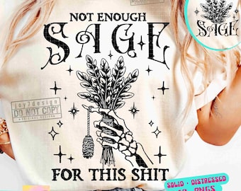 Niet genoeg salie SVG Snarky sarcastische Boho skelet hand Png Witchy Png manifest spirituele sterke vrouwen Svg Cricut Retro sublimatie origineel