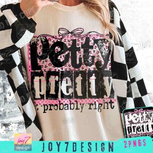 Petty Pretty & Probably Right Sassy PNG Snarky Sarcastic Png Funny Retro Checker Cheetah Trendy Womens shirt design Funny Sarcasm ORIGINAL image 1
