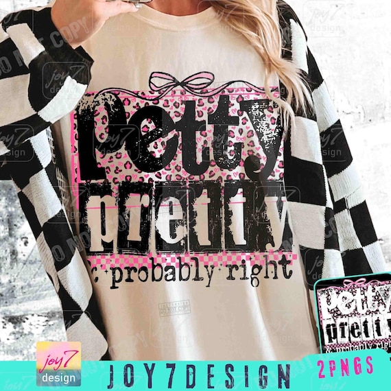 Petty Pretty & Probably Right Sassy PNG Snarky Sarcastic Png Funny Retro Checker Cheetah Trendy Womens shirt design Funny Sarcasm ORIGINAL