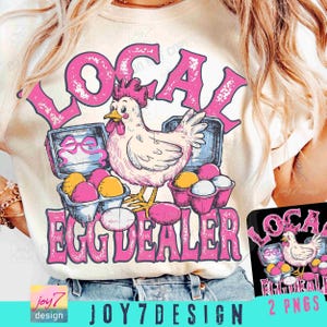 Local Egg Dealer Funny Chicken PNG Funny Easter Png Sarcastic Sassy Funny Farm design Snarky Retro Preppy Chicken lover Coquette PngORIGINAL