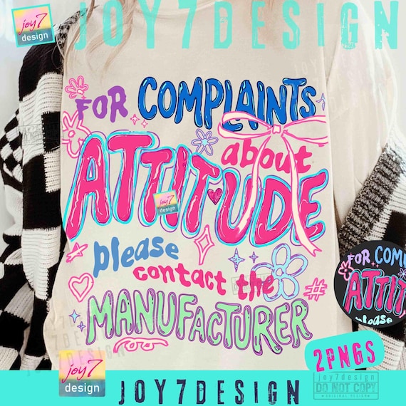Complaints About Attitude PNG Funny Sassy Contact Manufacturer Quote Preppy Doodle Design ORIGINAL Download