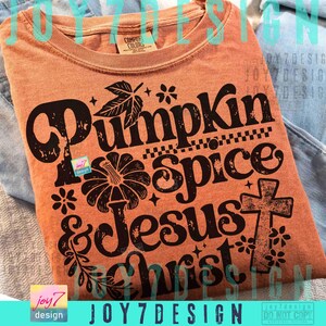 Christian Fall PNG Jesus Fall Shirt Design Pumpkin Spice Sublimation Dtf ORIGINAL (Digital Download) image 5
