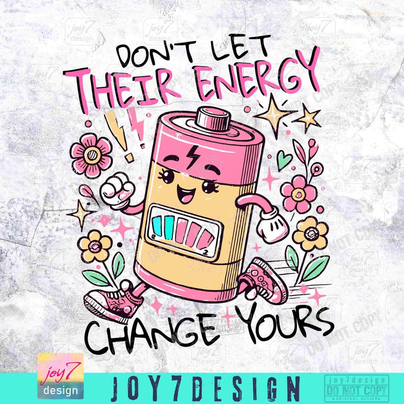 Dont Let Their Energy Change Yours Retro PNG Sarcastic Funny saying Png Energy Png Mental Health Png Positive Quote Png Retro Sassy ORIGINAL image 2