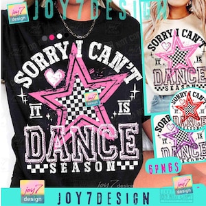 Sorry I Can't It's Dance Season PNG Dance Png Retro Checker Dance shirt Png Funny Dance Png Dance Competition Png Dancer Dtf Png ORIGINAL