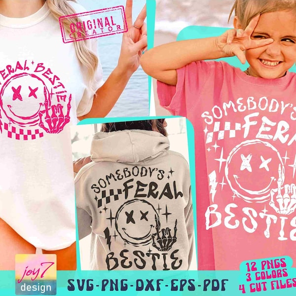 Somebodys Feral Bestie SVG PNG Funny Best Friend Svg BFF Png Retro Bestie Png Girls Weekend Svg Friendship Svg Bestie shirt Front and Back