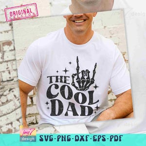 The Cool Dad SVG PNG Skeleton hand Funny Dad Father Svg Best Dad Shirt Svg Dad Life Png Rock Dad Svg Funny Dad Gift Svg Dad designs ORIGINAL image 3