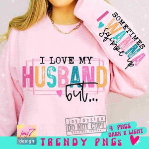 I Love My Husband But Sometimes I Wanna Square Up PNG Sleeve Png Funny Png Sarcasm Png Wife Png Sarcastic Wife Sayings Sublimation ORIGINAL