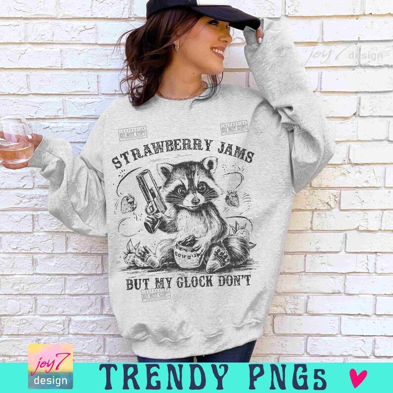 Strawberry Jams But My Glock Don't Funny Raccoon PNG Sarcastic Snarky Png Cute animal Png Funny Sarcastic Png Vintage shirt design ORIGINAL image 6